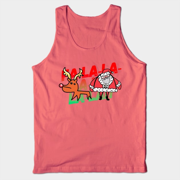 Santa and Rudolph Fa-La-La-La Tank Top by MSerido